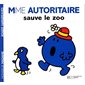 MME AUTORITAIRE SAUVE LE ZOO