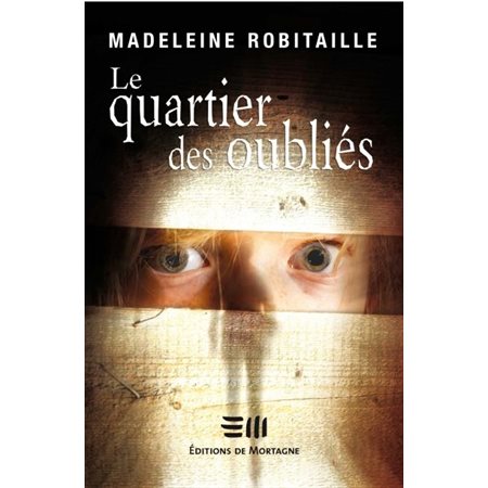 QUARTIER DES OUBLIES (LE)