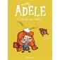 C'est pas ma faute !, Tome 3, Mortelle Adèle