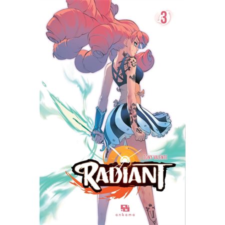 Radiant, tome 3