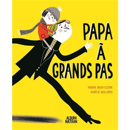 Papa à grands pas