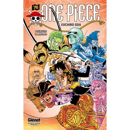 Poursuis ta route !, Tome 76, One Piece