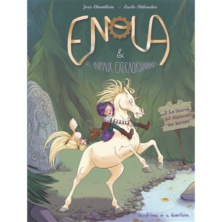 La licorne qui dépassait les bornes, Tome 2, Enola & les animaux extraordinaires