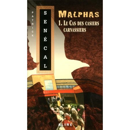 Le cas des casiers carnassiers, Tome 1, Malphas