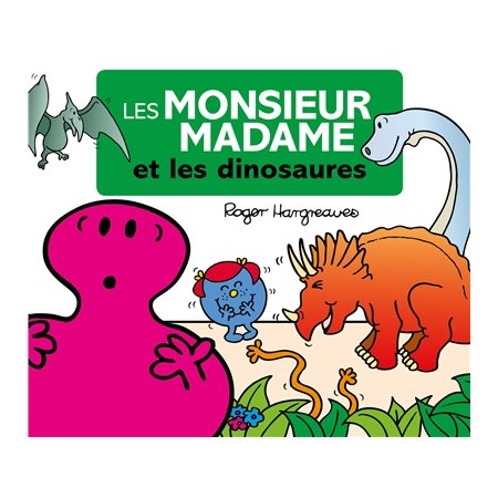 Les Monsieur Madame et les dinosaures