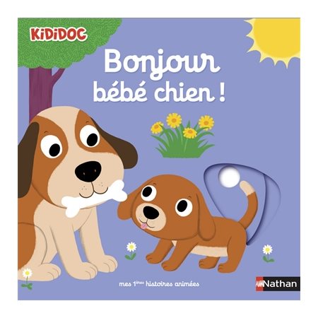 Bonjour bébé chien !