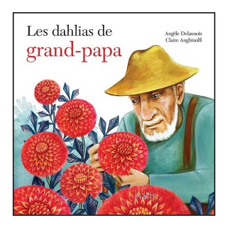 Les dahlias de grand-papa