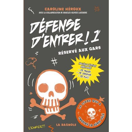 Réservé aux gars, Tome 1, Défense d'entrer!