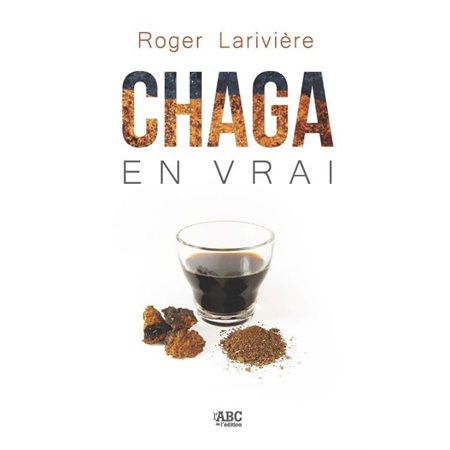 Chaga en vrai