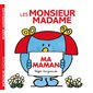 Les Monsieur Madame: Ma Maman