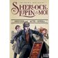 Dernier acte à l'Opéra, Tome 2, Sherlock, Lupin & moi