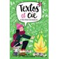 #Toutpourêtreheureuse!, Tome 3, Textos & cie