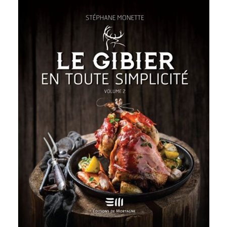 Le gibier en toute simplicité tome2