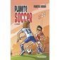 La rivalité, Tome 3, Planète soccer