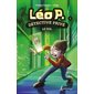 Le vol, Tome 3, Léo P., détective privé