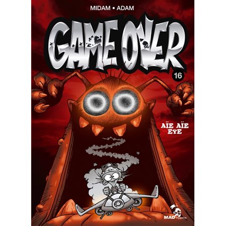 Aïe aïe eye, Tome 16, Game over