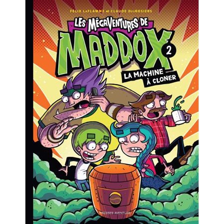 La machine à cloner, Tome 2, Les mégaventures de Maddox