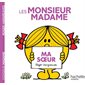 Les Monsieur Madame: Ma soeur