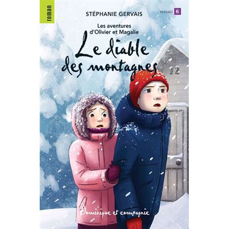 Le diable des montagnes Les aventures d'Olivier et Magalie