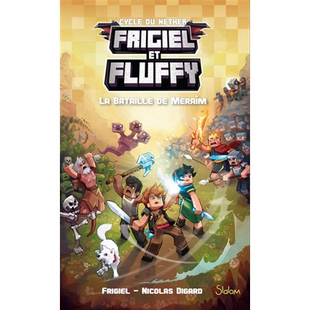 La bataille de Meraîm, Tome 4, Frigiel et Fluffy