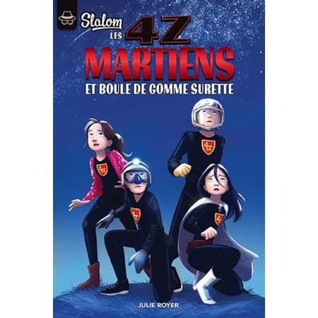 Martiens et boule de gomme surette, Tome 5, Les 4Z