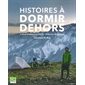 Histoires à dormir dehors