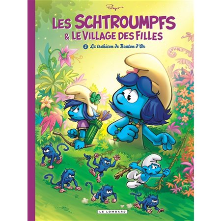La trahison de Bouton d'Or, Tome 2, Les Schtroumpfs & le village des filles
