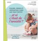 Pleurs, crises et opposition chez les tout-petits... et si c'était de l'anxiété?