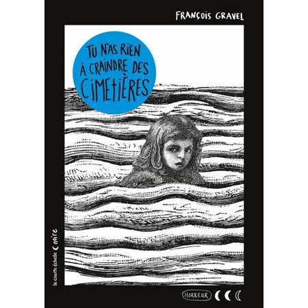 Tu n'as rien à craindre des cimetières (9 ans+)