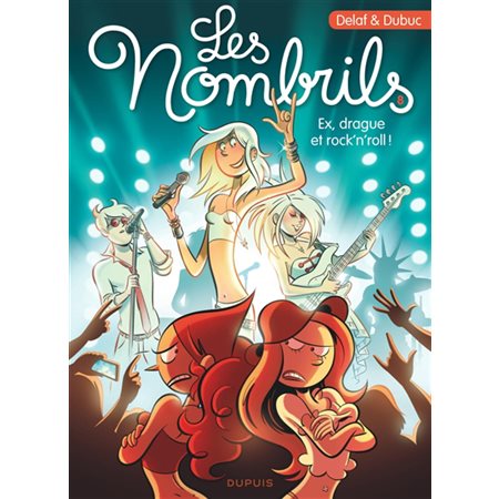 Ex, drague et rock'n'roll !, Tome 8, Les nombrils