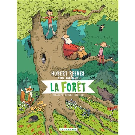 La forêt, Tome 2, Hubert Reeves nous explique