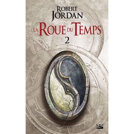 La roue du temps tome 2