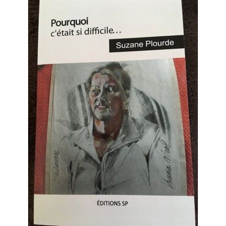 Pourquoi c'était si difficile...