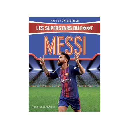 Messi, Les superstars du foot