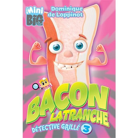 Bacon Latranche, detective grille,Tome 3
