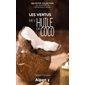 Les vertus de l'huile de coco