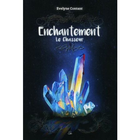 Le chasseur, Tome 4, Enchantement