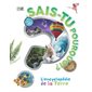 Sais-tu pourquoi? L'encyclopédie de la terre