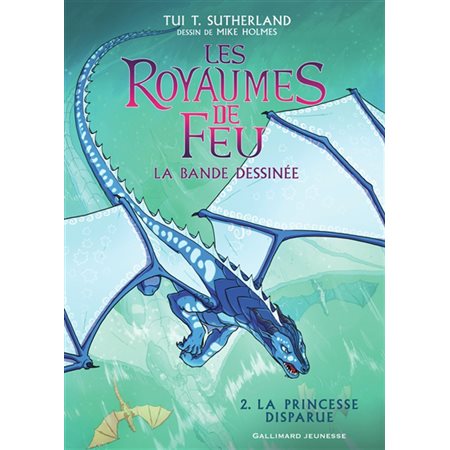La princesse disparue, Tome 2, Les royaumes de feu