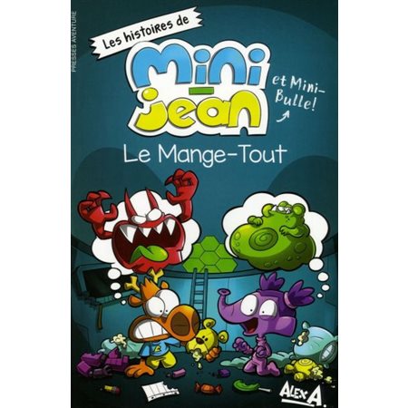 Le Mange-Tout, Les histoires de Mini-Jean et Mini-Bulle!