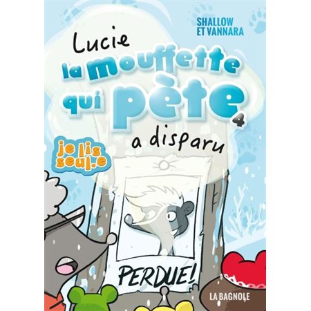 Lucie la mouffette qui pète a disparu, Tome 4 (6 à 9 ans)