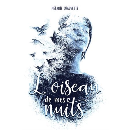 L'oiseau de mes nuits