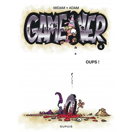 Oups !, Tome 4, Game over