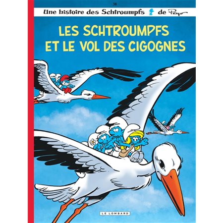 Les Schtroumpfs et le vol des cigognes, Tome 38