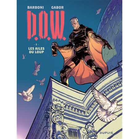 Les ailes du loup, Tome 1, DOW