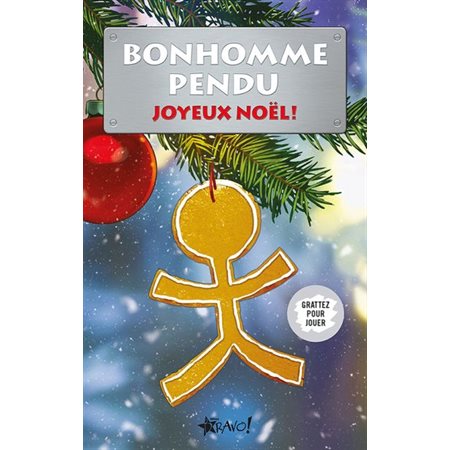 Joyeux Noël!, Bonhomme pendu