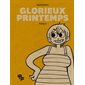 Glorieux printemps, tome 2  (1 x N / R)