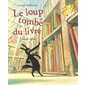 Le loup tombé du livre