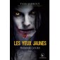 Premiers jours, Tome 1, Les yeux jaunes