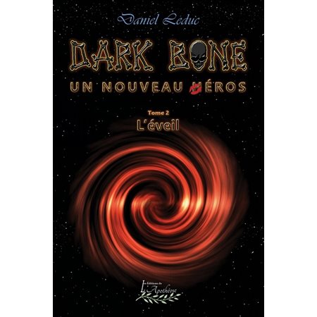 L'éveil, Tome 2, Dark Bone, un nouveau héros